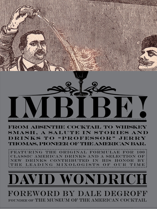Title details for Imbibe! by David Wondrich - Available